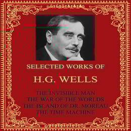 Selected Works of H.G. Wells