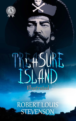 Treasure Island. Illustrated edition