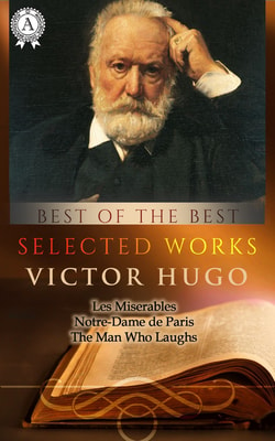Selected works of Victor Hugo