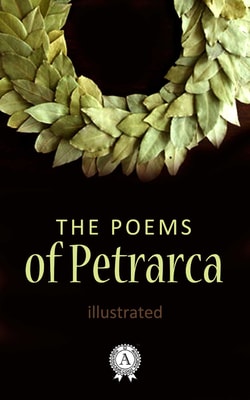 The Poems of Petrarca. Illustrated edition