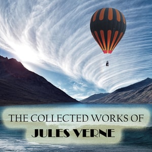 The Collected Works of Jules Verne