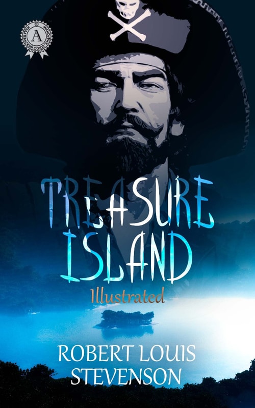 Treasure Island. Illustrated edition