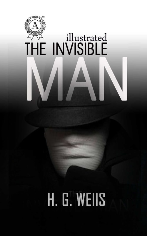 The Invisible Man by H.G. Wells. Illustrated edition