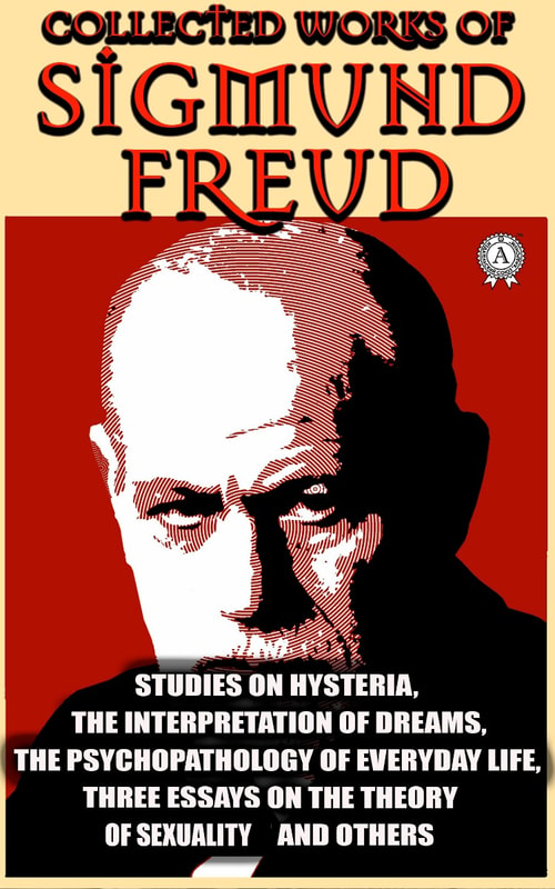 Sigmund Freud. The Collected Works