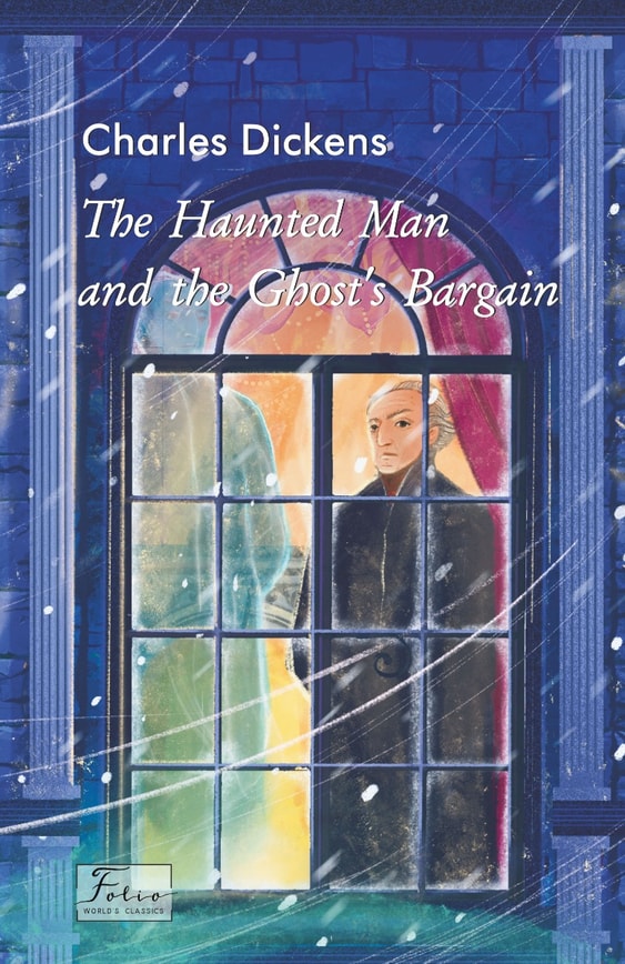 The Haunted Man and the Ghost’s Bargain