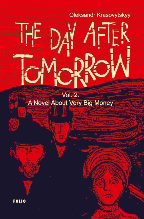The Day After Tomorrow. Vol. 2. A Novel About Very Big Money