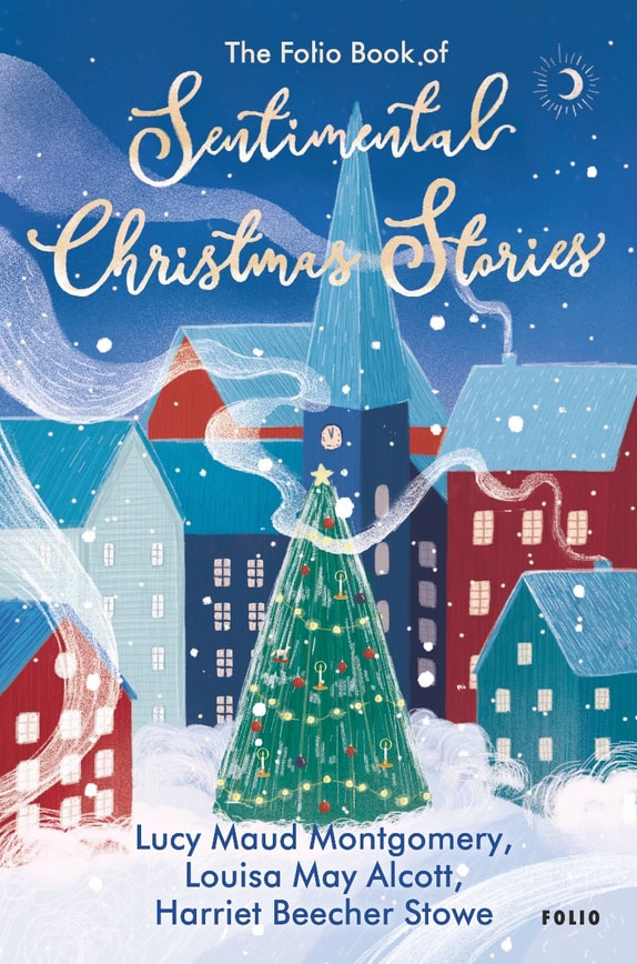 The Folio Book of Sentimental Christmas Stories