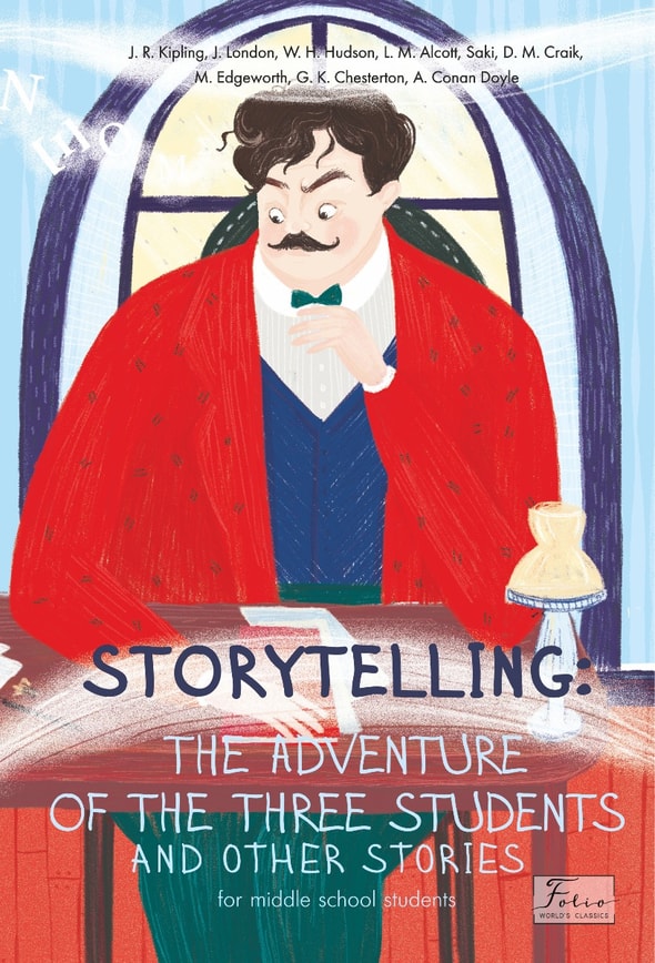 STORYTELLING THE ADVENTURE OF THE THREE STUDENTS and other stories