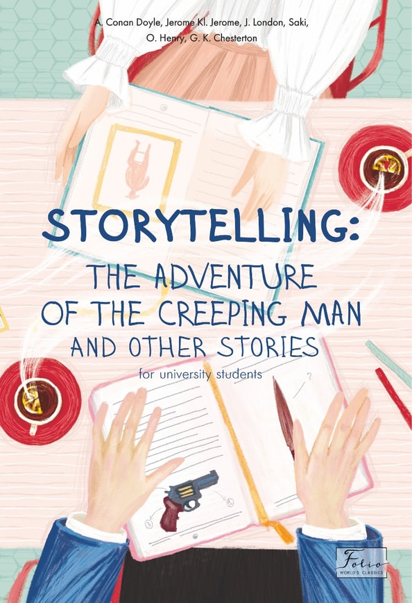 STORYTELLING THE ADVENTURE OF THE CREEPING MAN and other stories