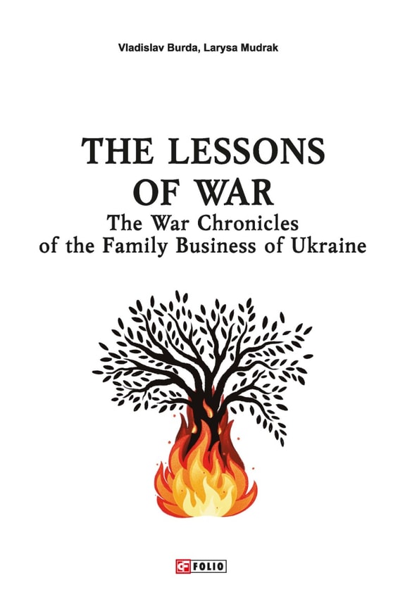 The Lessons of War: The War Chronicles of the Family Business of Ukraine