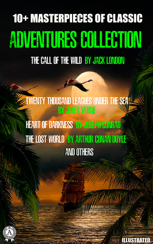 10+ Masterpieces of Classic Adventures collection. Illustrated