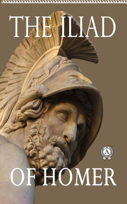 The Iliad. Illustrated edition