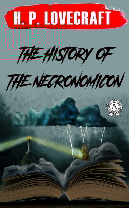 The History of the Necronomicon