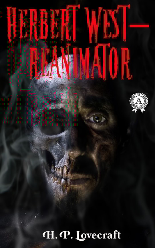 Herbert West-Reanimator