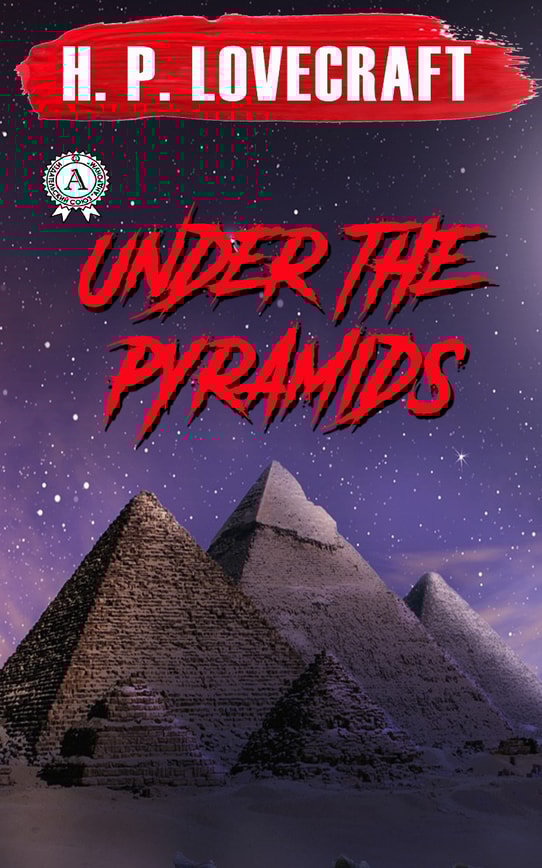 Under the Pyramids