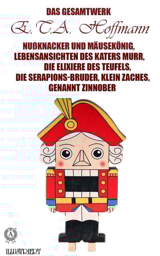 E.T.A. Hoffmann. Das Gesamtwerk