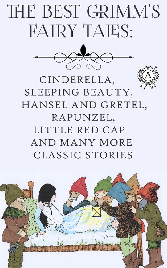 The Best Grimm’s Fairy Tales