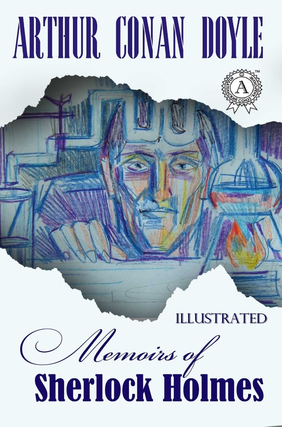 The Memoirs of Sherlock Holmes. Illustrated edition