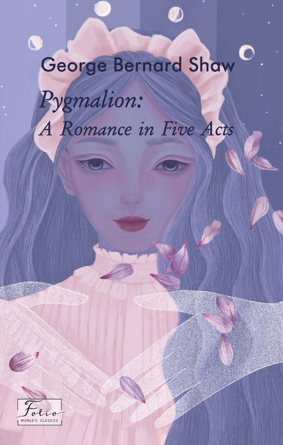 Pygmalion: A Romance in Five Acts