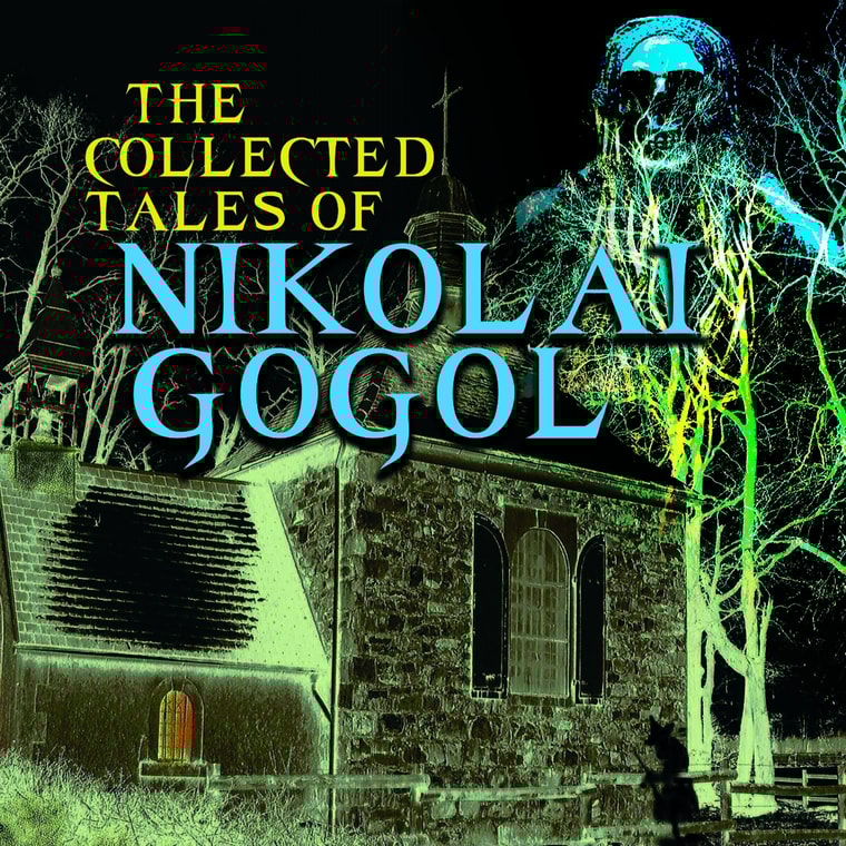 The Collected Tales of Nikolai Gogol
