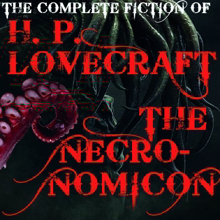The Complete fiction of H.P. Lovecraft (60+ titles)