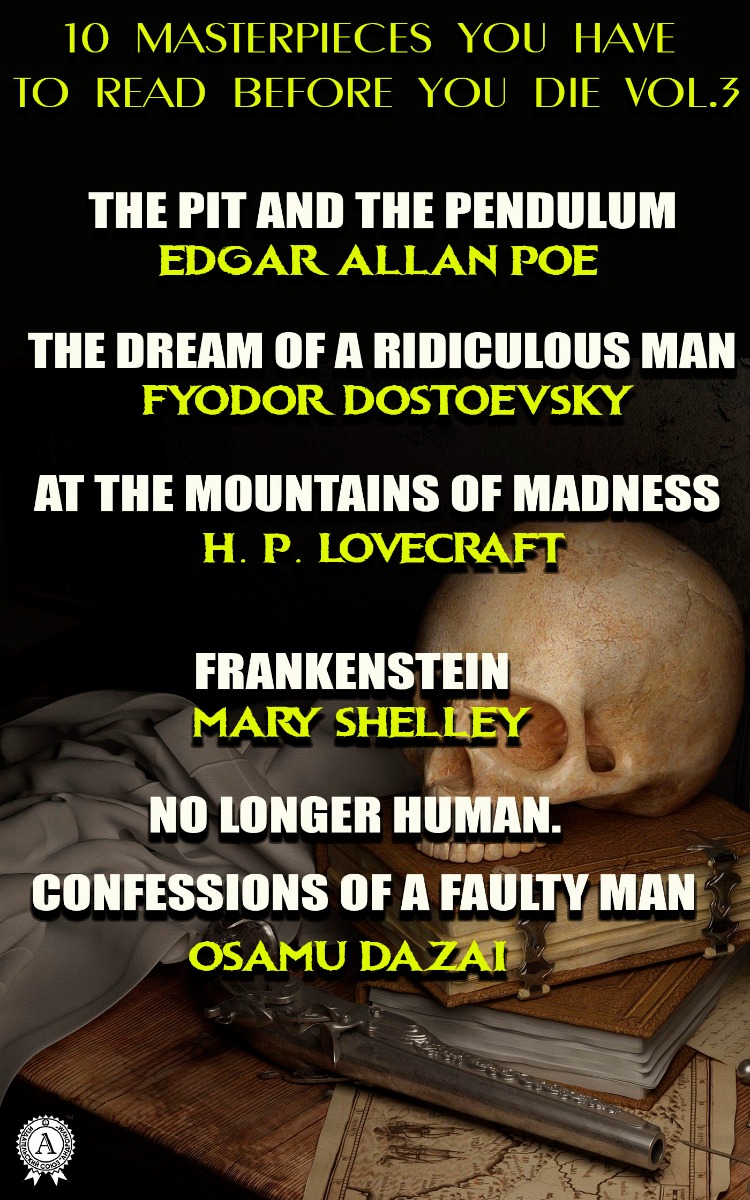 10 Masterpieces You Have to Read Before You Die. Vol. 3