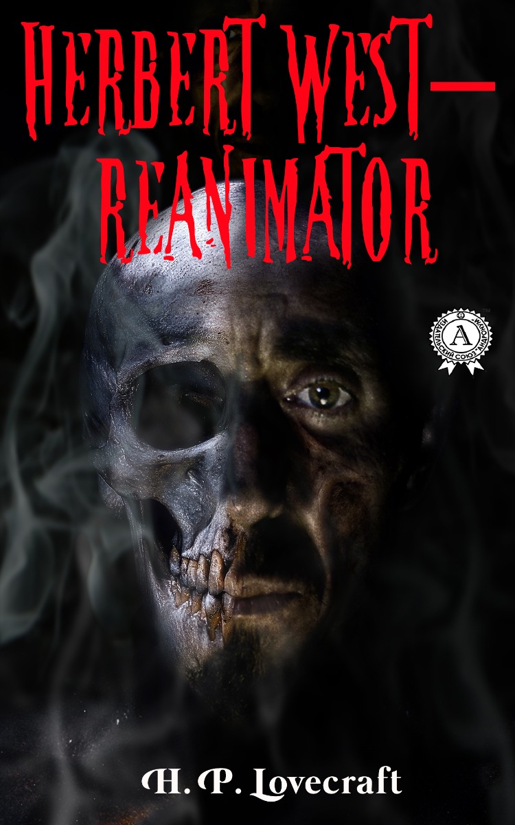 Herbert West-Reanimator