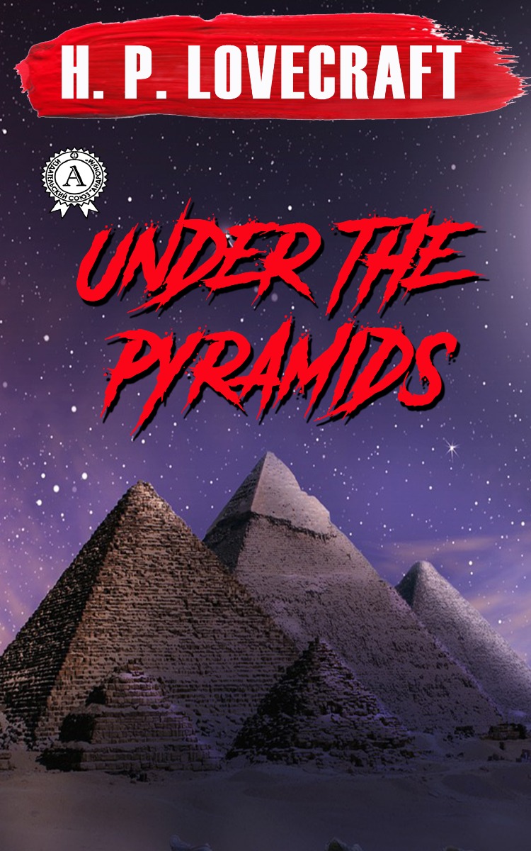 Under the Pyramids