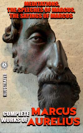 Complete Works Of Marcus Aurelius. Illustrated фото №1