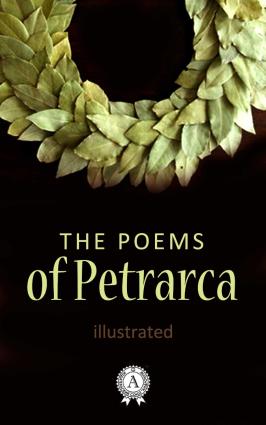 The Poems of Petrarca. Illustrated edition фото №1