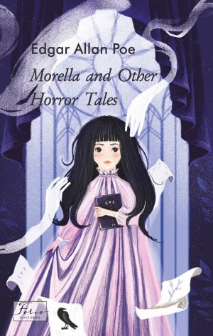 Morella and Other Horror Tales фото №1
