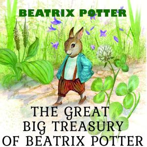 The Great Big Treasury of Beatrix Potter фото №1