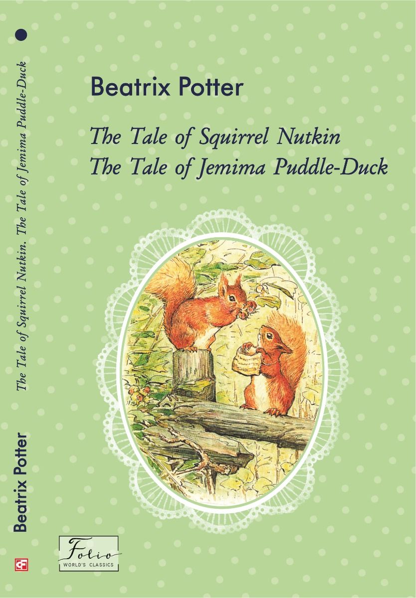 The Tale of Squirrel Nutkin. The Tale of Jemima Puddle-Duck фото №1